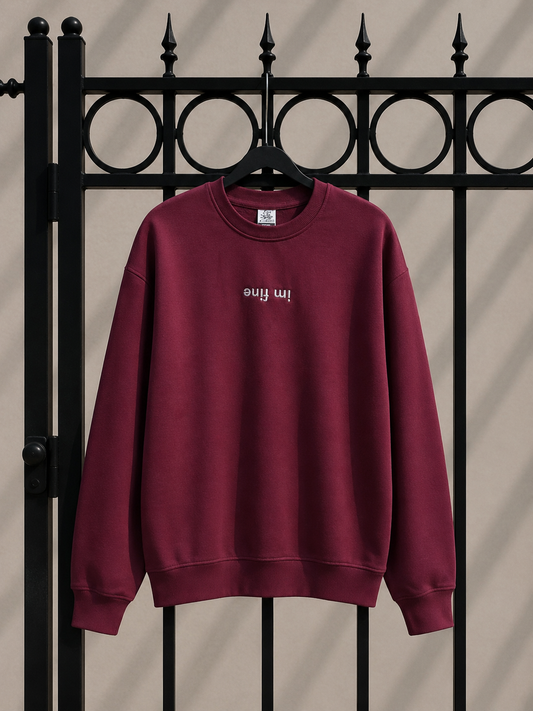 'im fine' embroidered crewneck - maroon